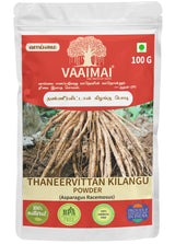 Thaneervittan Kilangu Powder - Satavar - Asparagus Racemosus