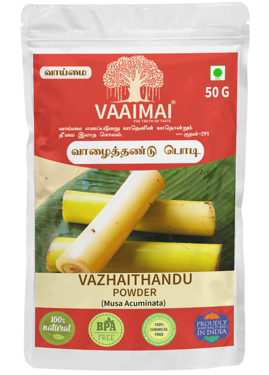 Vazhaithandu Powder - Banana Stem - Musa Acuminata